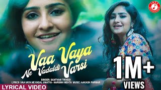 Vaa Vaya Ne Vadal & Vadaldi Varsi - Ft. Santvani Trivedi | Aakash Parmar | Gujarati Folk Fusion