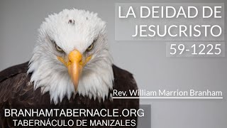49-1225 | La Deidad De Jesucristo | William Marrion Branham