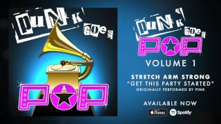 Stretch Arm Strong - Get This Party Started [Pink]