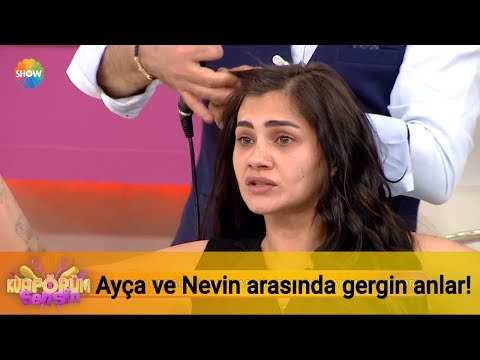 Ayça ve Nevin arasında gergin anlar!