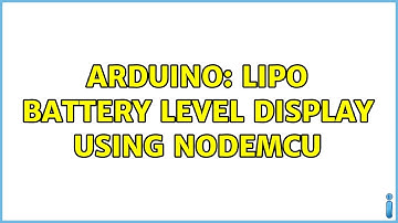 Arduino: Lipo Battery level display using nodemcu (2 Solutions!!)