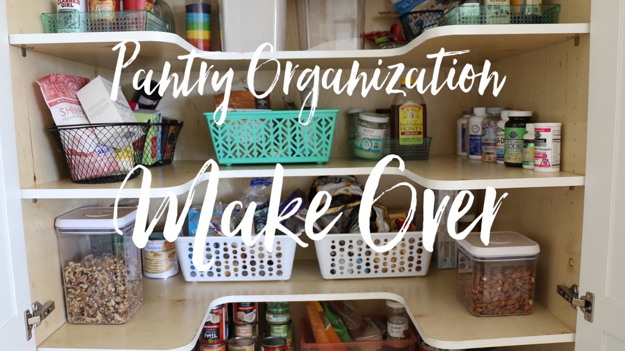 PANTRY ORGANIZATION MAKEOVER - YouTube