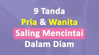 9 Tanda Pria dan Wanita Saling Mencintai Dalam Diam