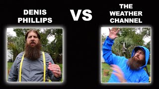 Denis Phillips vs The Weather Channel