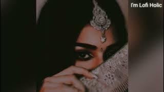 Tere Naina   Jai Ho   slowed  reverb x lofi