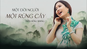 MỘT ĐỜI NGƯỜI MỘT RỪNG CÂY - TRẦN HỒNG NHUNG