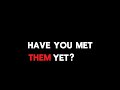 Do u guys know them?