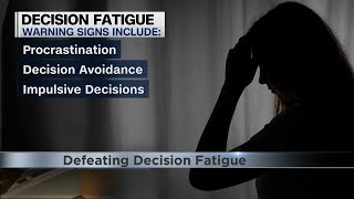 Fighting decision fatigue