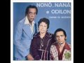 Chalana - Nonô Basilio, Naná e Odilon (RARIDADE)