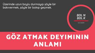 Göz Atmak Deyiminin Anlamı Nedir? Resimi