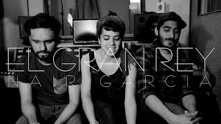 Video thumbnail of "NAIR GARCIA // El gran Rey"