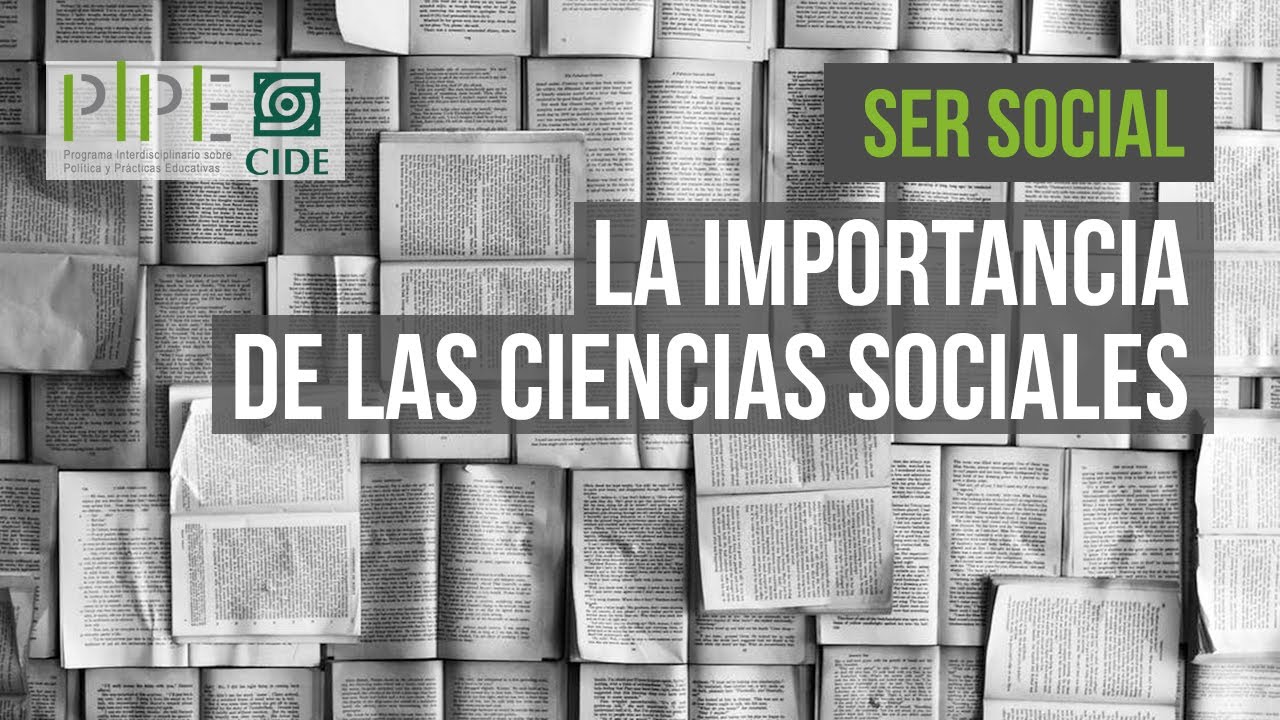 Ser social. La importancia de las Ciencias Sociales - YouTube