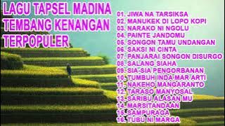 LAGU TAPSEL MADINA | TEMBANG KENANGAN TERPOPULER TAPSEL MADINA | KUMPULAN LAGU TAPSEL MADINA#55