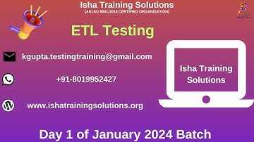 ETL Testing Day 1 Video On 25th Jan 2024.Call or WhatsApp us on +91-8019952427 to Enroll