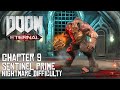 Doom: Eternal - Chapter 9: Sentinel Prime - Nightmare Difficulty - No Commentary