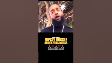 Nipsey Hussle advice for SUCCESS 💸🔥💯 #nipseyhussle #hiphop #motivation
