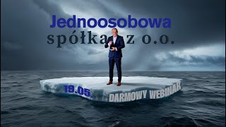 📣 DARMOWY WEBINAR: Jednoosobowa spółka z o.o.
