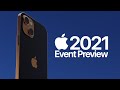 Apple's Fall 2021 Event preview, iPhone 13, M1X MacBook & mini, Apple Watch