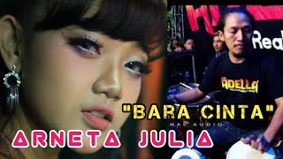 Arneta Julia - Bara Cinta - (Cover Kendang cak Nophie) - Om ADELLA Live Manukan Surabaya