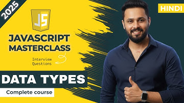 Javascript tutorial in Hindi #4 Data Types Explained | Primitive vs Reference