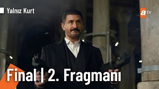 Yalnız Kurt 32. Bölüm 2. Fragmanı | FİNAL \