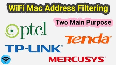 Enable Mac Address Filtering | Two Main Purpose of WiFi MAC Filter | Ptcl_BB|Tp_Link| Tenda|Mercusys