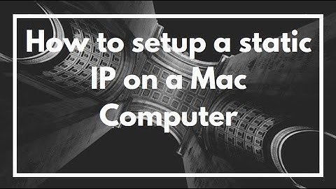 How to Setup an IP Address on macOS [How to STOP your Mac IP Changing]