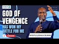 Apostle Joshua Selman  Sings God of vengeance has won my battles for me