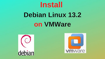 How to Download and Install Debian Linux 13.2 on VMWare
