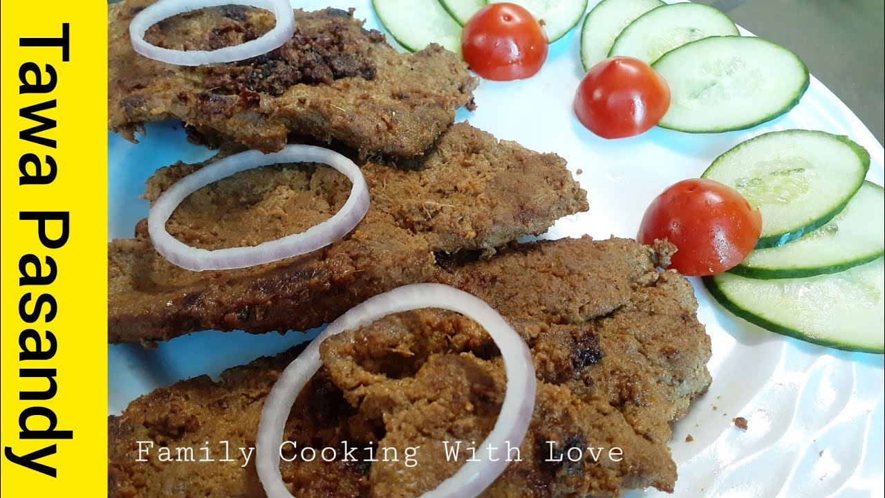 Pasande Pasanday Tawa Pasanday Recipe Beef Undercut steaks Beef