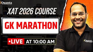 XAT 2026 : Last Minute GK Mega Marathon | iQuanta XAT Course