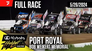 FULL RACE: Kubota High Limit Bob Weikert Memorial at Port Royal Speedway 5/26/2024