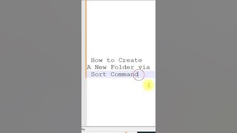 How To Create A New Folder via Sort Command