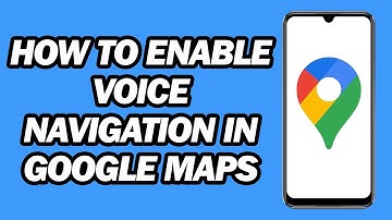 How to Enable Voice Navigation in Google Maps | Fast and Easy