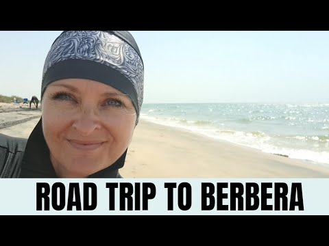 Road Trip to Berbera #somaliland - You won't believe what we find.