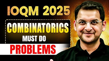 IOQM 2025: COMBINATORICS | Must do Problems | Math Olympiad | Abhay Sir | VOS