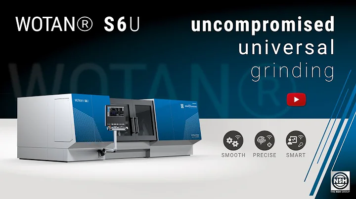 WOTAN® S6U - Universalschleifmaschine zur Komplettschleifbearbeitung mit automatischer Umspannung