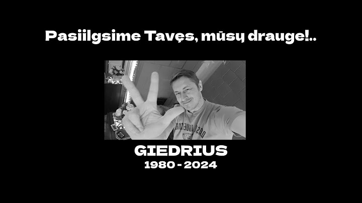 Giedriui atminti.. Ilsėkis ramybėje, mūsų drauge!..