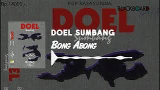 Doel Sumbang - Bong A Bong