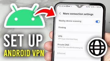 How To Setup Android VPN Connection - Full Guide