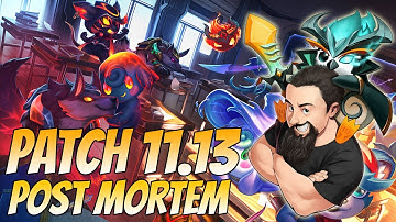 Patch 11.13 Post Mortem | TFT Reckoning | Teamfight Tactics