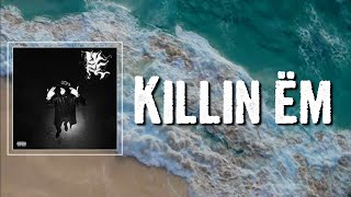 Killin em  Lyrics - Yeat