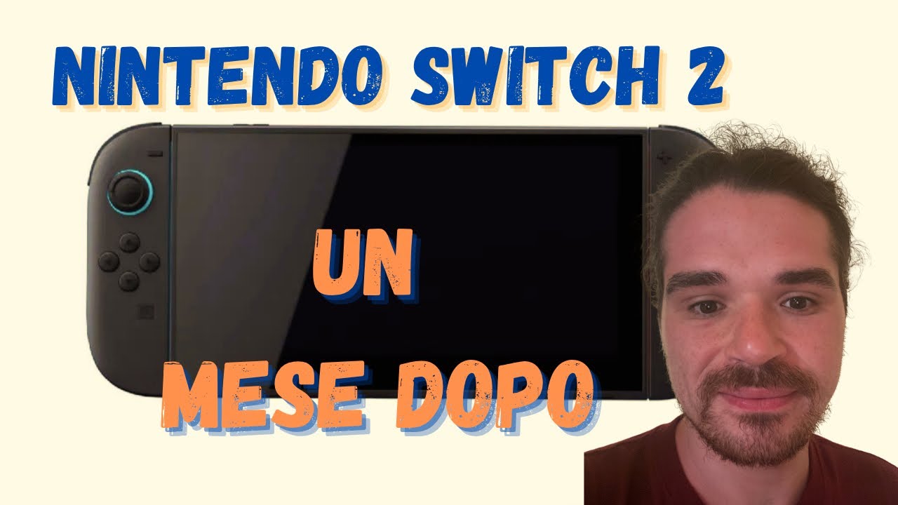 Nintendo SWITCH 2 dopo UN MESE
