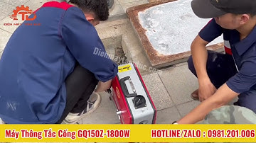 Bàn giao và hướng dẫn máy thông cống GQ150Z-1800W cho các bác thợ tại Hưng Yên