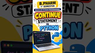 Continue Statement in Python | Basics of Python Programming | B.Pharm 1st Semester #python #bpharm