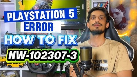 How To Fix PS5 Error Code NW-102307-3 A Communication Error has occurred 