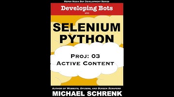 Project 03, Developing Bots with Selenium Python: Active Content