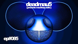 Deadmau5 Pres. Mau5Trap Radio 085