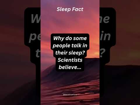 Why do some people talk in their sleep?