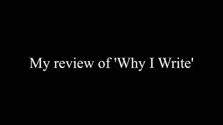 My Review of Why I Write by Supersesssion